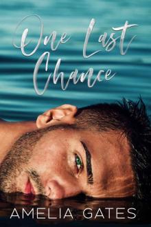 One Last Chance: Small Town Second Chance Romance