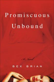 Promiscuous Unbound