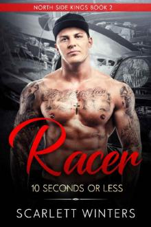 Racer: 10 Seconds or Less (North Side Kings Book Book 2)