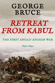 Retreat from Kabul: The First Anglo-Afghan War, 1839-1842 (Conflicts of Empire)