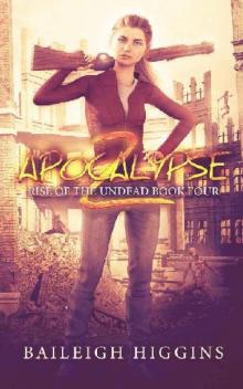 Rise of the Undead (Book 4): Apocalypse Z