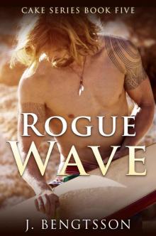 Rogue Wave: Cake Series Book Five