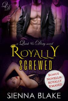 Royally Screwed