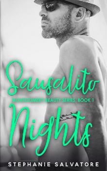 Sausalito Nights (Montgomery Beauty Book 1)