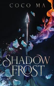 Shadow Frost (Shadow Frost Trilogy Book 1)