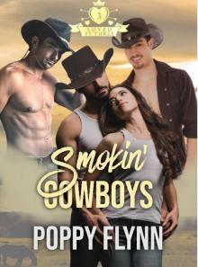 Smokin' Cowboys: A Contemporary, Reverse Harem Western (Loved By Three Book 1)