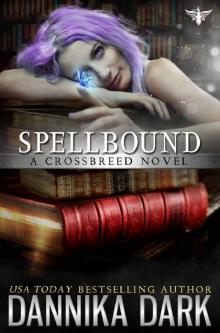 Spellbound (Crossbreed Series Book 8)