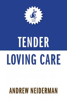 Tender Loving Care