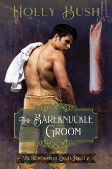 The Bareknuckle Groom: The Thompsons of Locust Street