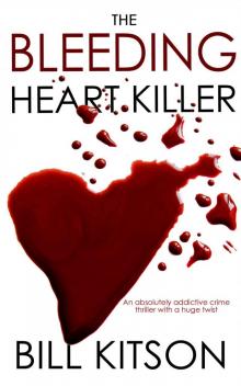 THE BLEEDING HEART KILLER an absolutely addictive crime thriller with a huge twist