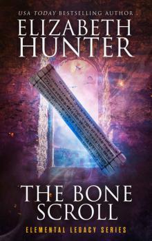 The Bone Scroll: An Elemental Legacy Novel