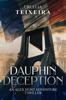 The Dauphin Deception