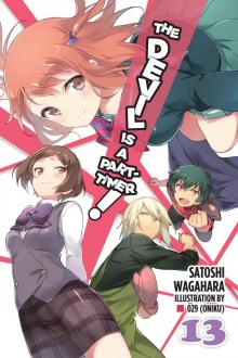 The Devil Is a Part-Timer!, Vol. 13