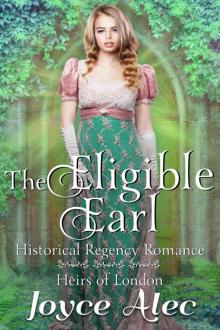 The Eligible Earl: Heirs of London Book Five