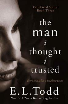 The Man I Thought I Trusted (Two-Faced Book 3)