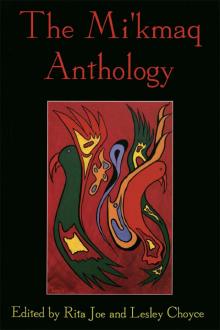 The Mi'kmaq Anthology