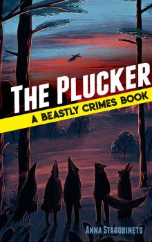 The Plucker: A Beastly Crimes Book