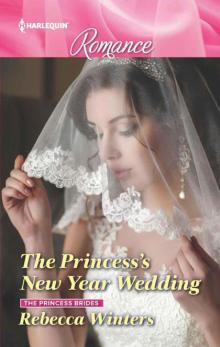 The Princess's New Year Wedding (The Princess Brides Book 1)