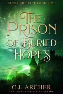 The Prison of Buried Hopes (After The Rift Book 5)