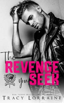 The Revenge You Seek: A Dark College Bully Romance (Maddison Kings University Book 1)