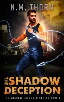 The Shadow Deception: The Shadow Enforcer Series Book Two