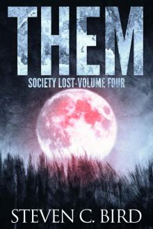 Them: Society Lost, Volume Four