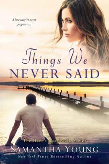 Things We Never Said: A Hart’s Boardwalk Novel