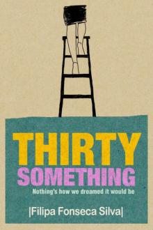 Thirty Something (Nothing's How We Dreamed It Would Be)