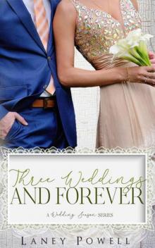 Three Weddings And Forever (Wedding Season Series)