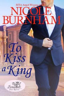 To Kiss a King (Royal Scandals: San Rimini Book 6)