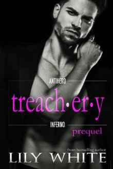 Treachery Prequel (Antihero Inferno Book 1)