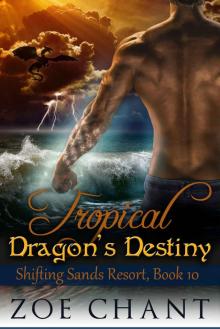 Tropical Dragon's Destiny