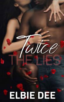 Twice the Lies (Once Upon a Liar Book 2)