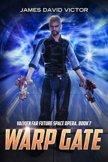 Warp Gate (Valyien Far Future Space Opera Book 7)