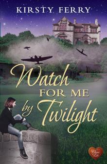 Watch for Me by Twilight