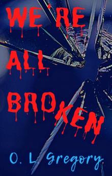 We're All Broken