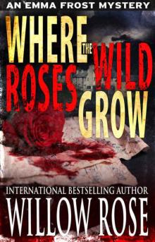 Where the Wild Roses Grow