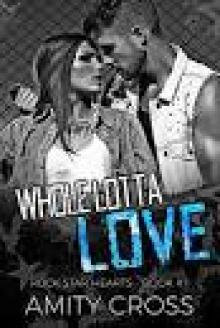 Whole Lotta Love: Rock Star Hearts - Book #1