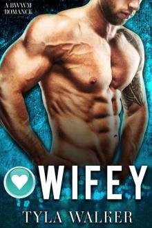 Wifey: A BWWM Romance