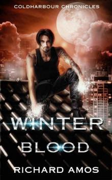 Winter Blood: an Urban Fantasy Novel (Coldharbour Chronicles Book 4)