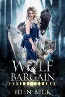 Wolf Bargain: A Reverse Harem Shifter Romance (Wolfish Book 3)