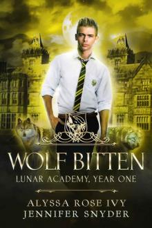 Wolf Bitten: Lunar Academy, Year One