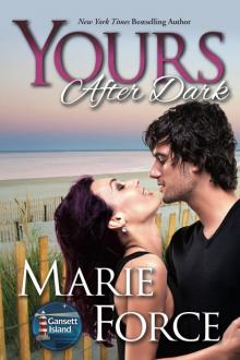 Yours After Dark: Gansett Island Series, Book 20