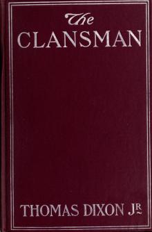 The Clansman: An Historical Romance of the Ku Klux Klan
