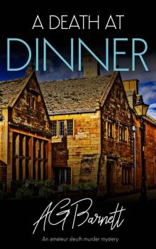 A Death at Dinner: An amateur sleuth murder mystery (A Mary Blake Mystery Book 2)