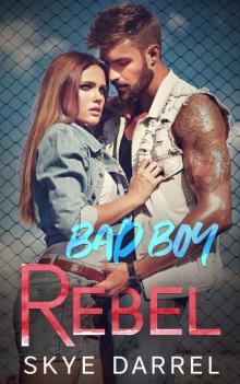 Bad Boy Rebel (Salma Rebels Book 1)