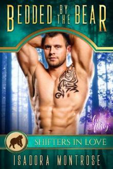 Bedded by the Bear: A Shifters in Love Fun & Flirty Romance (Mystic Bay Book 6)