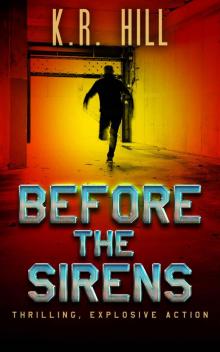 Before the Sirens