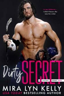 DIRTY SECRET: A Slayers Hockey Novel