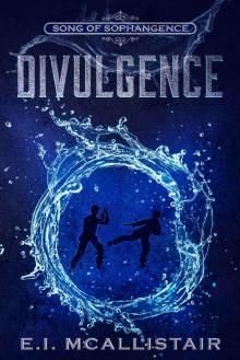 Divulgence (Song of Sophangence Book 2)